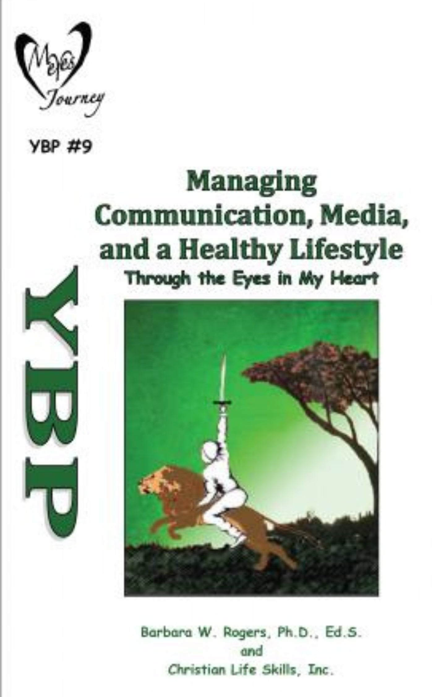 Managing Communication, Media, and a Healthy Lifestyle